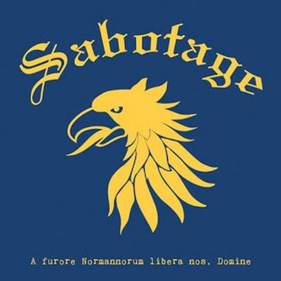 Sabotage : A Furore Normannorum Libera Nos, Domine Sabotage : A Furore Normannorum Libera Nos, Domine